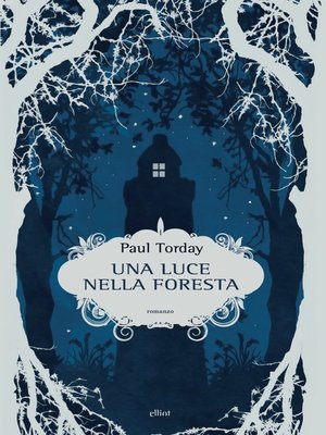 cover image of Una luce nella foresta